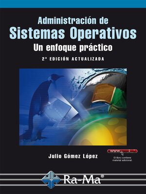 cover image of Administración de Sistemas Operativos. Un enfoque práctico (2ª Edición)